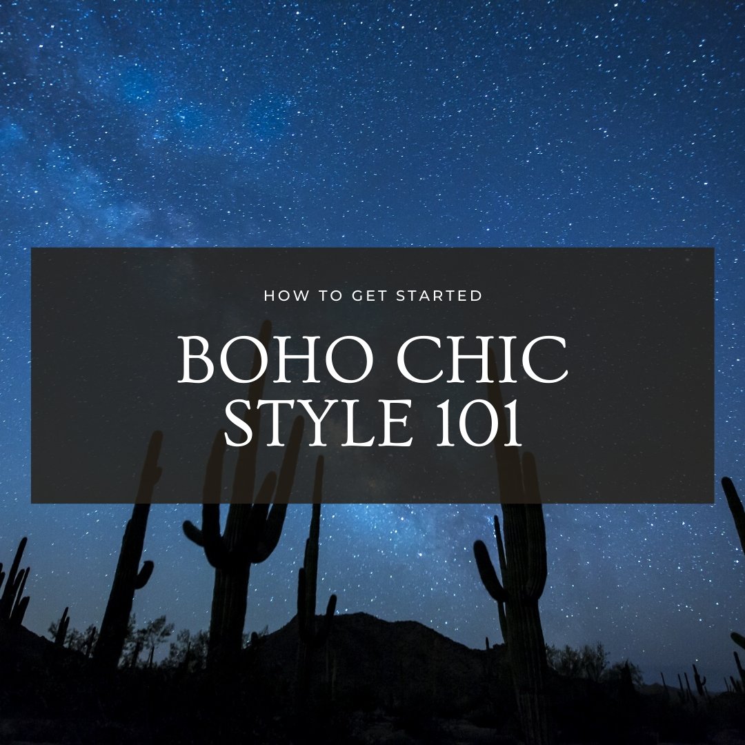 Boho Chic Style 101: How to Get Started | The Young Hippie